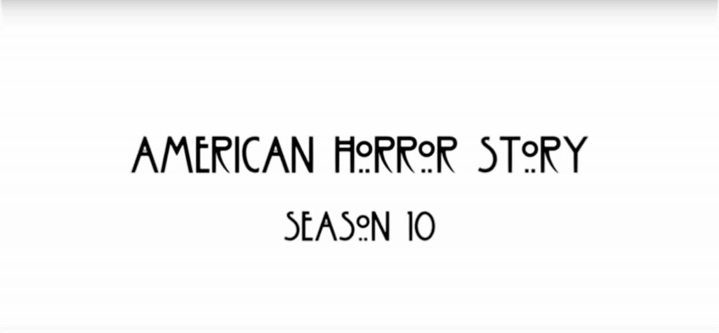 AMERICAN HORROR STORY SEASON 10