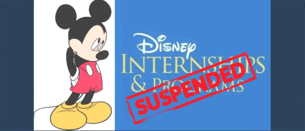 DISNEY INTERNSHIP SUSPENDED