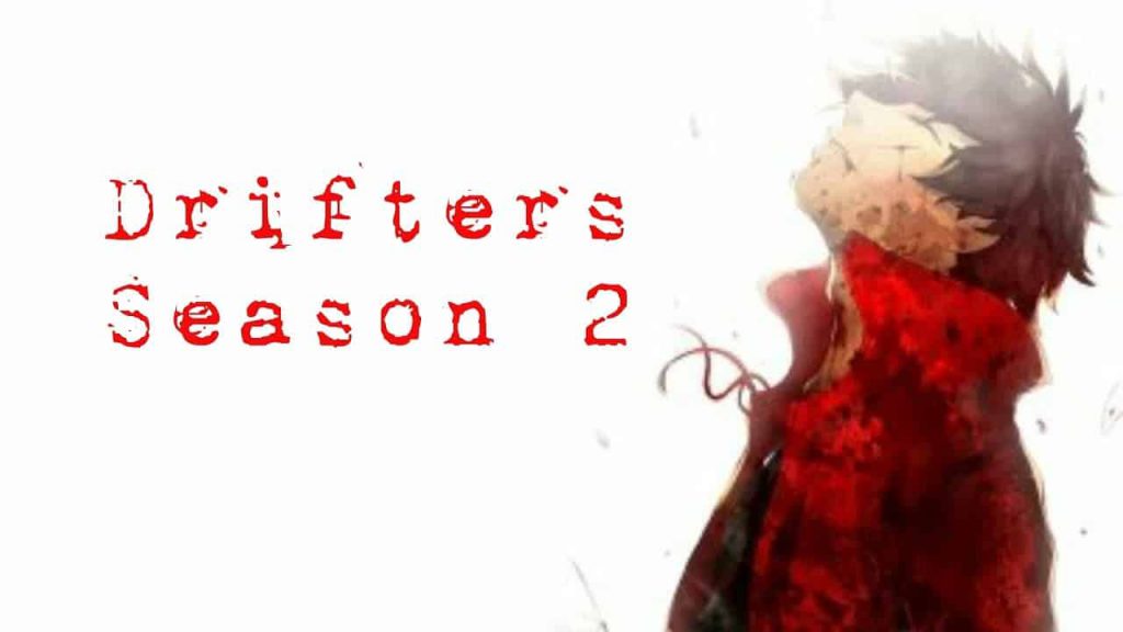 DRIFTERS SEASON 2