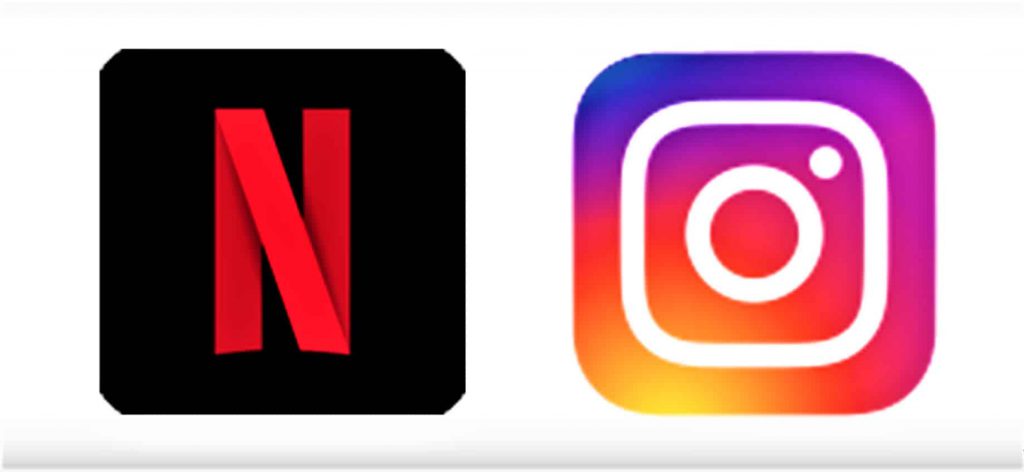 NETFLIX AND INSTAGRAM