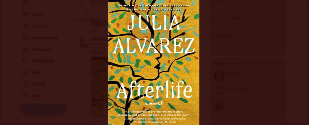 AFTERLIFE BY JULIA ALVAREZ