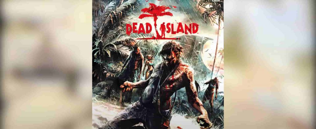 DEAD ISLAND 2